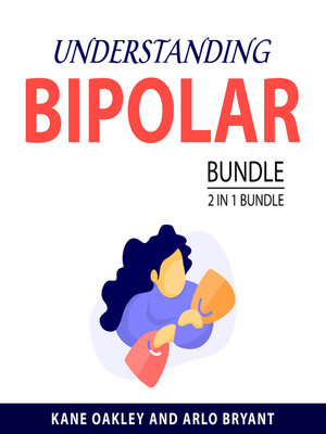 cover image of Understanding Bipolar Bundle, 2 in 1 Bundle